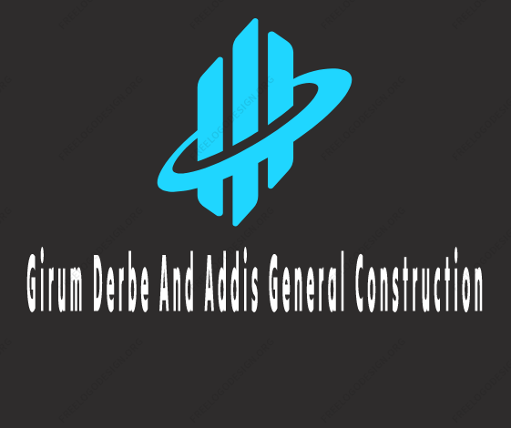Girum Derbe And Addis General Construction